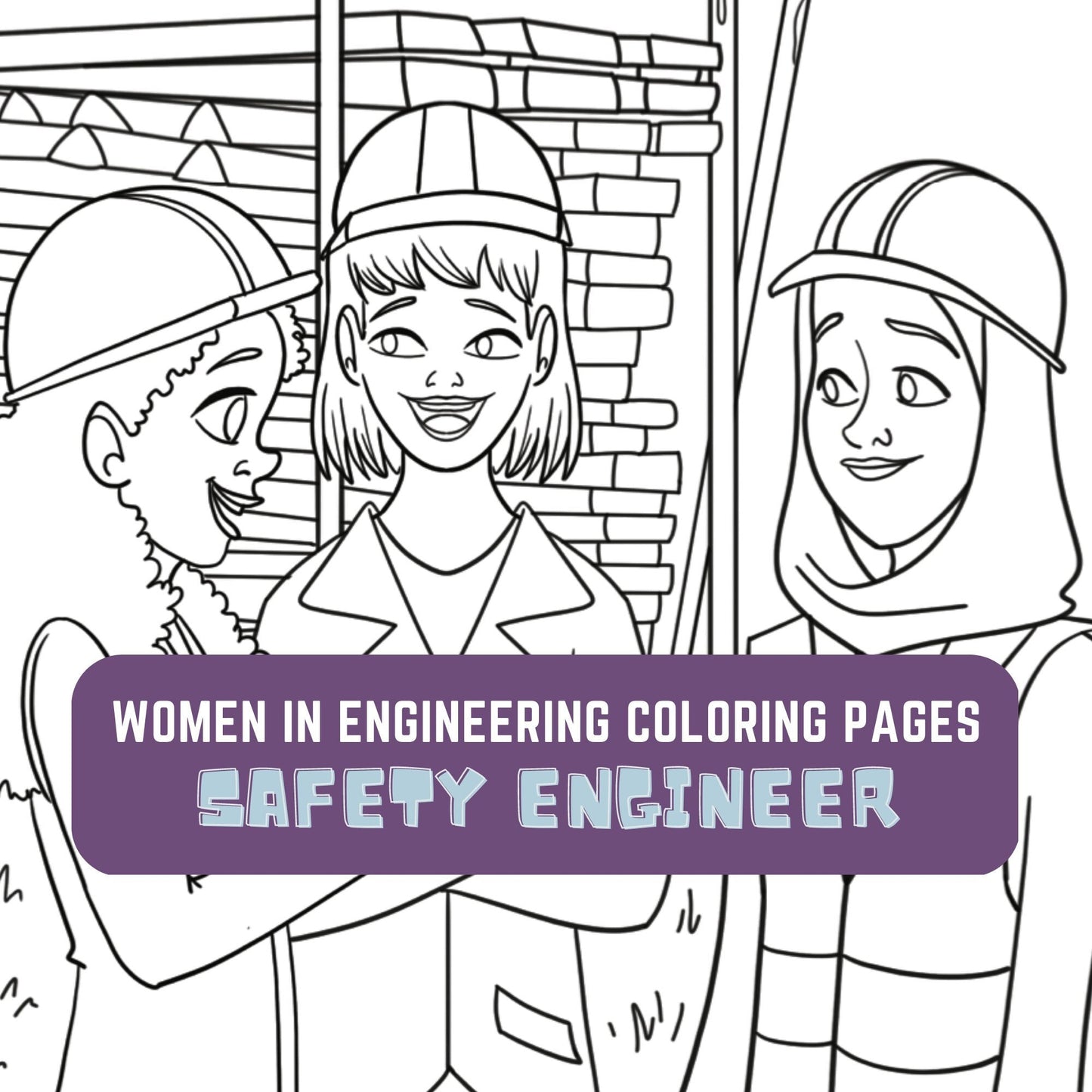 Safety Engineer Kids Coloring Page, Women in STEM Activity, STEM Activity, Classroom Resource, Career Exploration